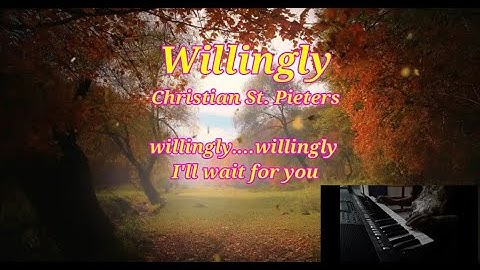 Willingly Karaoke with Lyric no vocal Crispian St. Pieters
