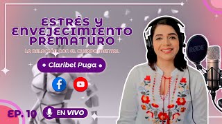 ESTRÉS Y ENVEJECIMIENTO PREMATURO - Relación con el cuerpo MENTAL ✨💖CLARIBEL PUGA ✨💖