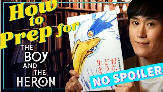 How to Prep for THE BOY AND THE HERON (How Do You Live?)｜No Spoiler｜Hayao Miyazaki's latest film