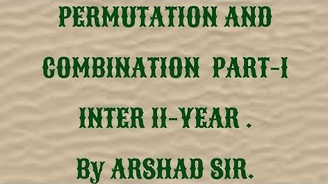 Permutation and Combination part-1. Inter II-year. 12th class. (2A) urdu/hindi   By Arshad sir.