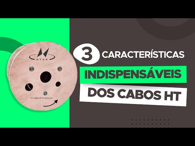 Três características INDISPENSÁVEIS dos Cabos DROP HT