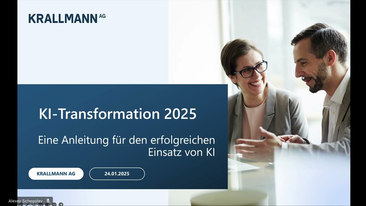 KI Transformation 2025 in Deuschland: Technologie, Organisation und Mensch. KRALLMANN AG Webinar