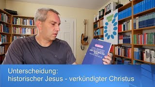 Was wissen wir über den historischen Jesus?