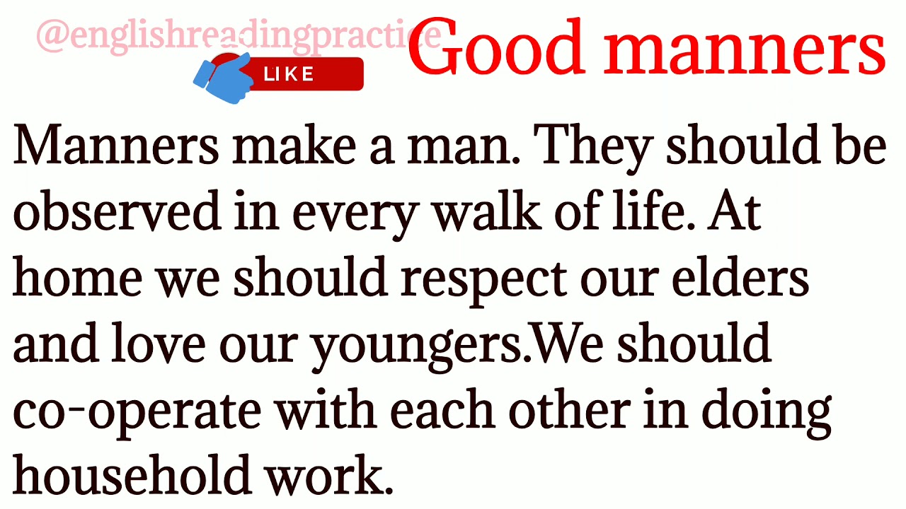 47,Good manners/use of Should/how to improveEnglishlearn English/English reading practice/vocabulary