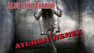 Ayunan Nenek: Teror dari Masa Lalu