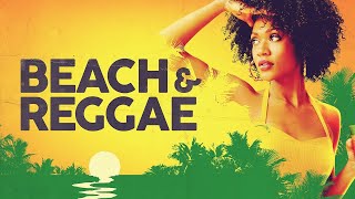 BEACH \u0026 REGGAE 2024 - Live Radio🏝️🍹