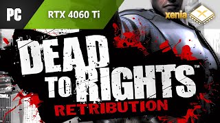 Dead to Rights: Retribution on PC powered by Xenia