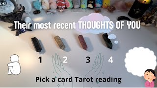 Their most recent thoughts of you🧐💭 🔮 PICK A CARD TIMELESS TAROT READING