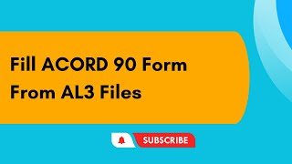 Fill ACORD 90 Form from AL3 Files