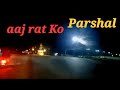 Aaj Rat ko Parshal😱🫶#aaj Aaj #Mr_vadan_vloger