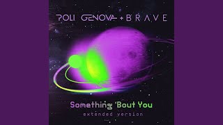 Something 'Bout You (Extended Version)