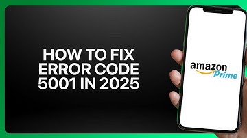 How To Fix Error Code 5001 in Amazon Prime Video 2025! Tutorial