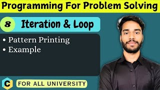 5.8 | Pattern Printing | Nested Loop Example | iteration & loop | C Language | PPS 
