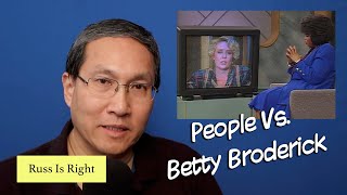 People V. Betty Broderick - She Was On Oprah - Russ Is Right