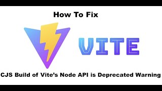 CJS Build of Vite's Node API is Deprecated