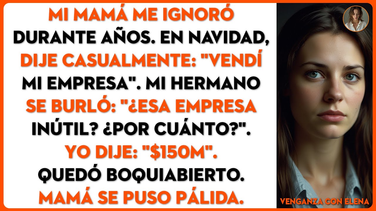 Mi mamá me ignoró durante años. En Navidad, dije que vendí mi empresa por $150M...