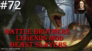 #72 - Brigands & Recruits - Battle Brothers - Legends Mod - Beast Slayers