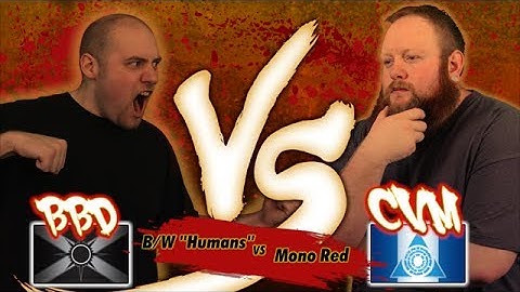 Versus Series: Brian Braun-Duin (B/W "Humans") VS Chris VanMeter (Mono Red)