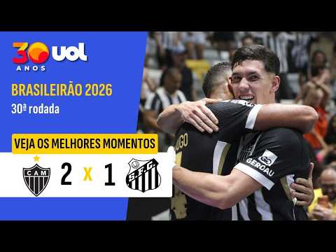 ATLÉTICO-MG 2 X 1 SANTOS | MELHORES MOMENTOS | BRASILEIRÃO 2026