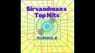 Sirsandman's Top Songs (Vol. 2)