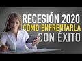 Recesión Económica 2020: 10 Consejos para Enfrentarla con Éxito