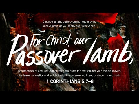 YASHA Our Passover Is Sacrificed For Us (HAPPY PASSOVER/ FEAST OF UNLEAVENED BREAD 2019)