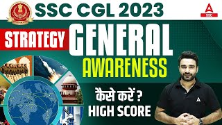 SSC CGL 2023 | SSC CGL General Awareness Preparation Strategy | By Sahil Sir