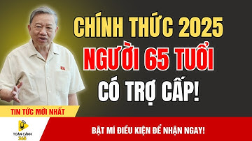 Sốc Toàn Quốc: Người 65 Tuổi Được Nhận Trợ Cấp Hàng Tháng - Sự Thật Vừa Công Bố! | tin tức