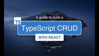 TypeScript CRUD with React (Portuguese Audio / English Subtitles)