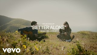 Dylan Dunlap - Better Alone (Live in Malibu) chords