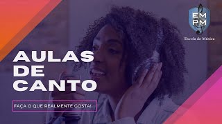 Aulas De Canto [Empm - Escola De Música] (Aprenda Como Cantar E Tocar, Com Aulas De Música)