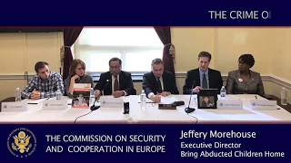 Full U.S. Helsinki Commission - The  Crime of International Parental Child Abduction Update