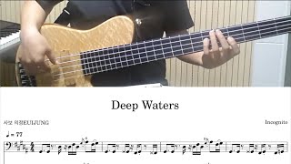 Incognito - Deep Waters Bass Tab (베이스커버 Bass Cover)