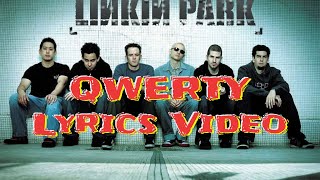 Linkin Park - QWERTY - Lyrics Video