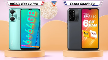 Infinix Hot 12 Pro Vs Tecno Spark 8C | Tecno Spark 8C Vs Infinix Hot 12 Pro