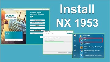 How to Install Siemens NX 1953 Windows 10 64bit - Floating License