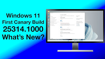 Windows 11 Build 25314: First Canary Build - Access Keys in File Explorer, LSA Protection and More