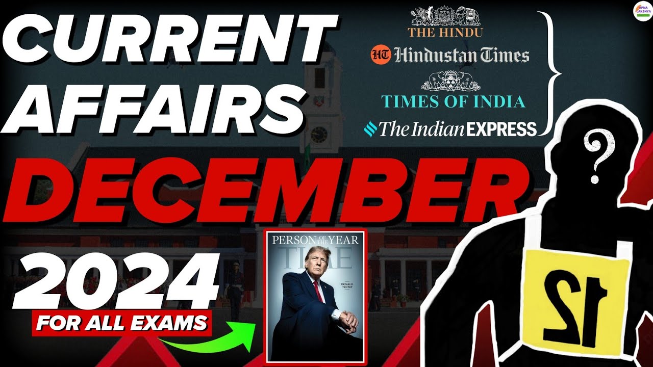 December Current Affairs 2024 | For all Exams | NDA 2025| CDS 2025 | # ...