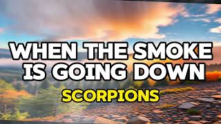 When the Smoke is Going Down Scorpions - Lyrics Video (HD)