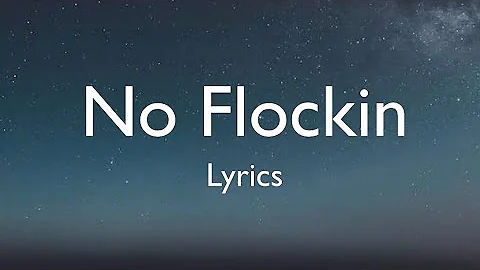 No Flocking (Lyrics)- Kodak Black