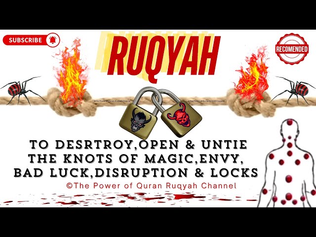 Ultimate Ruqyah Desrtroy,open & Untie the knots of magic,envy, bad luck,disruption & Locks totally class=