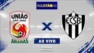 🔴 UNIÃO SÃO JOÃO X EC SÃO BERNARDO | 21/03/26 - CAMPEONATO PAULISTA SÉRIE A3 2026 - [AO VIVO]