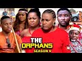 THE ORPHANS SEASON 10(Trending  New Movie Full HD)Uju Okoli 2021 Latest Nigerian New Nollywood Movie