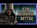 Ezio Deserved Better Than AC Revelations Ezio Deserved Better Than AC Revelations