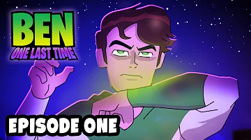 Ben 10: One Last Time - EPISODE ONE (Fan Animation) #Bens15th