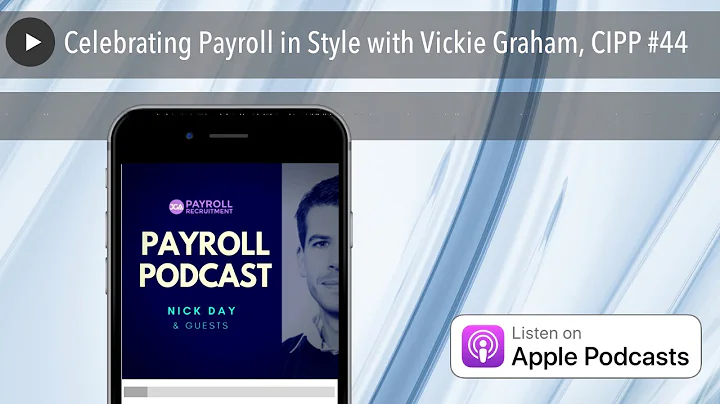 Celebrating Payroll in Style with Vickie Graham, C...