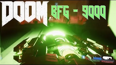 DOOM 4 Walkthrough Gameplay "BFG 9000" - Part 8