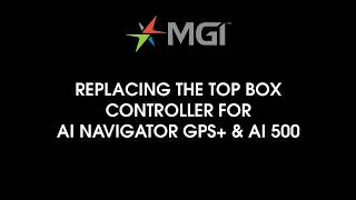 How to Replace the Top Box Assembly | MGI Ai NAV-500