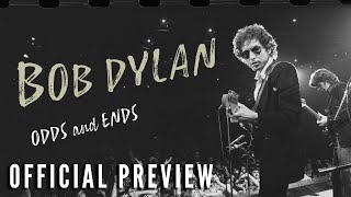 BOB DYLAN: ODDS AND ENDS – Now on Digital & On Demand