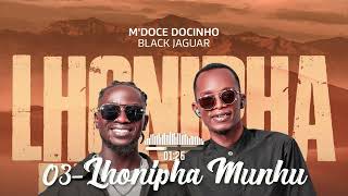 03  Mdoce Docinho  Lhonipha Munhu udio Oficial